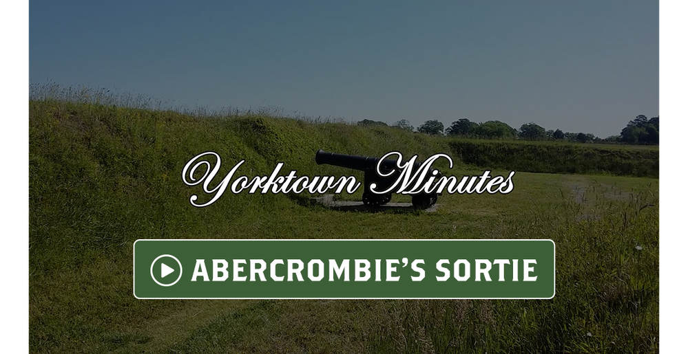 Yorktown Minutes: Abercrombie's Sortie